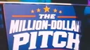 The Million Dollar Pitch